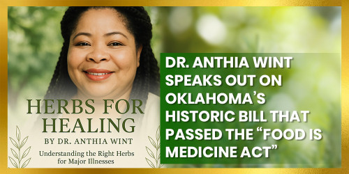 Dr. Anthia Wint Speaks Out on Oklahoma’s Historic Bill That Passed the “Food is Medicine Act”